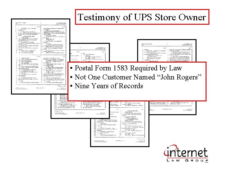 Testimony of UPS Store Owner • Postal Form 1583 Required by Law • Not