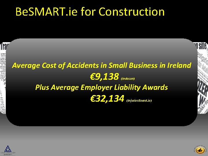Be. SMART. ie for Construction 56 8 480 2014 Average Cost of Accidents in