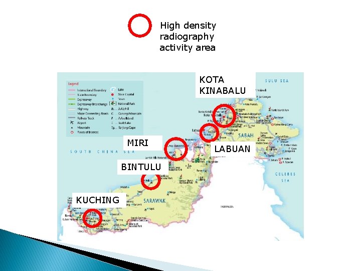 High density radiography activity area KOTA KINABALU MIRI BINTULU KUCHING LABUAN 