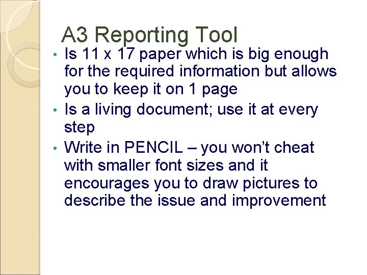 A 3 Reporting Tool Is 11 x 17 paper which is big enough for