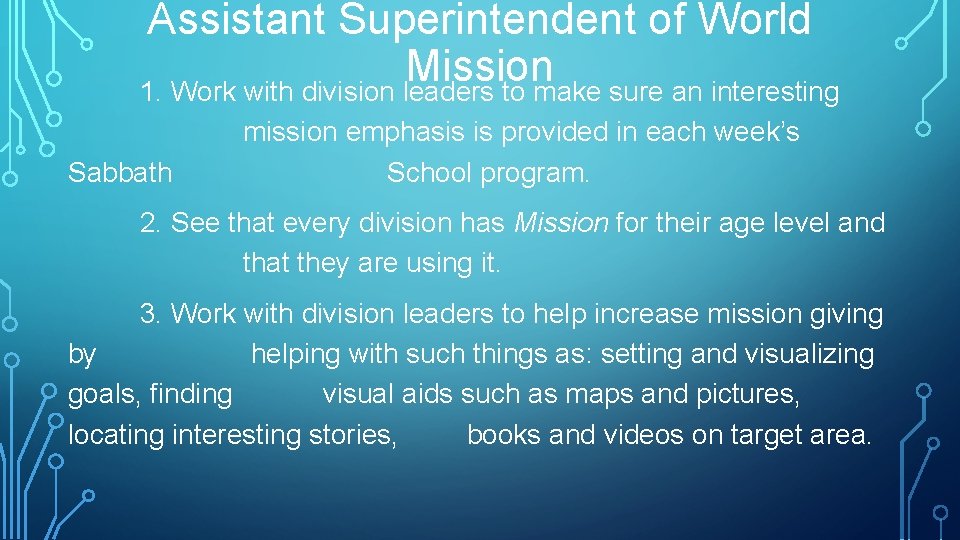 Assistant Superintendent of World Mission 1. Work with division leaders to make sure an