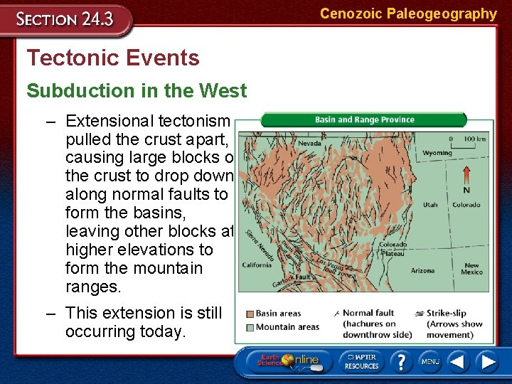 Cenozoic Paleogeography Tectonic Events Subduction in the West – Extensional tectonism pulled the crust