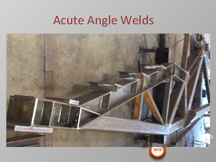 Acute Angle Welds 