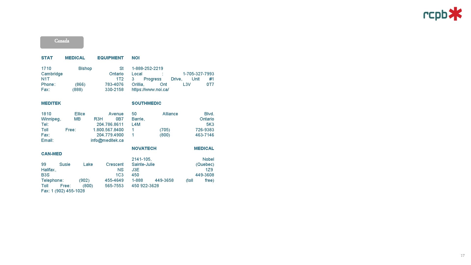 Canada STAT 1710 Cambridge N 1 T Phone: Fax: MEDICAL EQUIPMENT Bishop (866) (888)