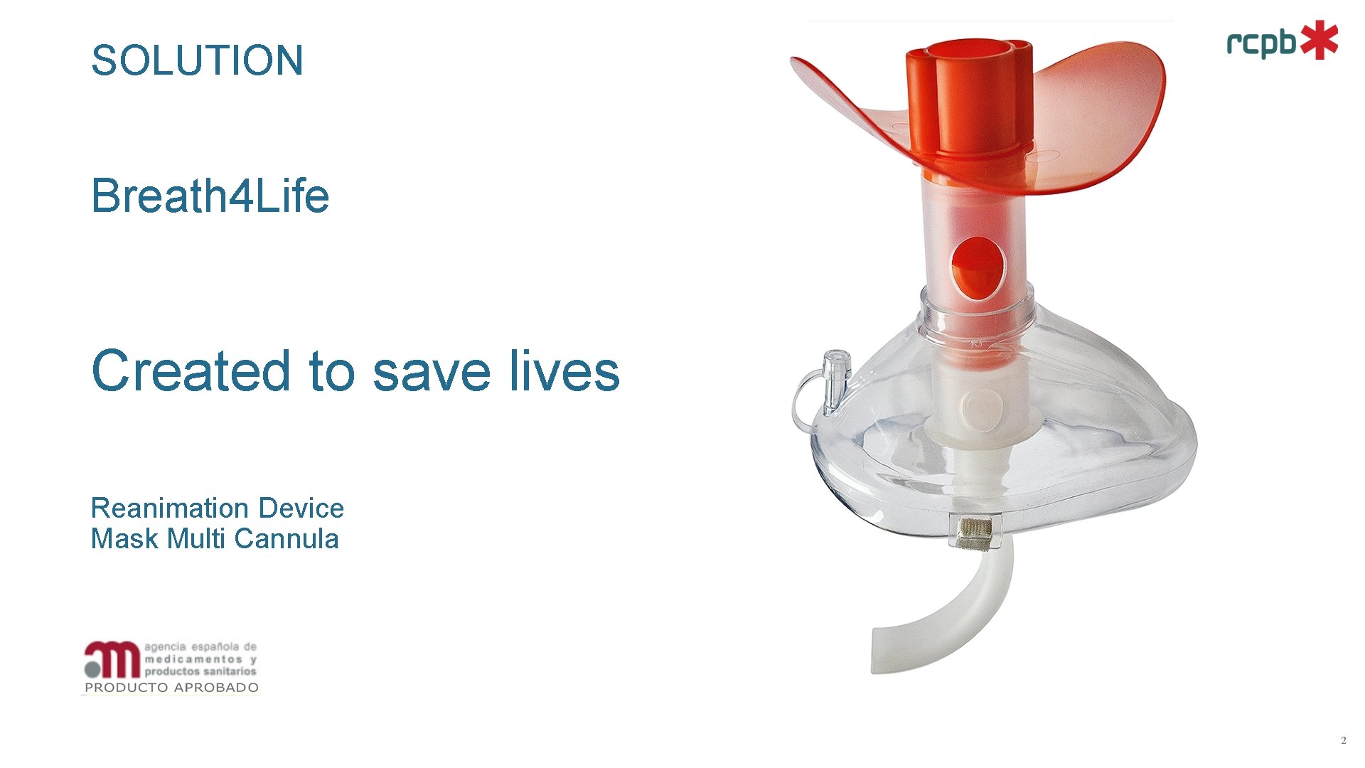 SOLUTION Breath 4 Life Created to save lives Reanimation Device Mask Multi Cannula 2