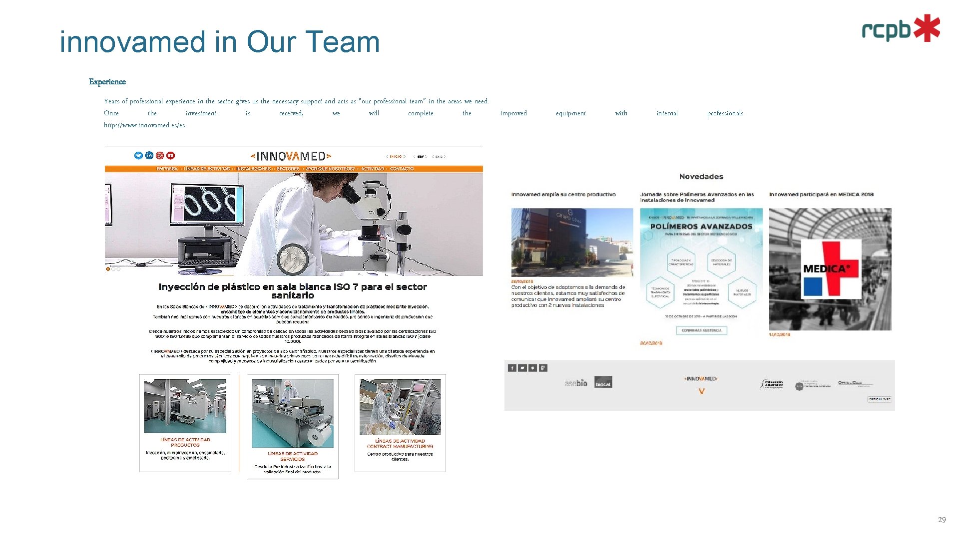 innovamed in Our Team Experience Years of professional experience in the sector gives us