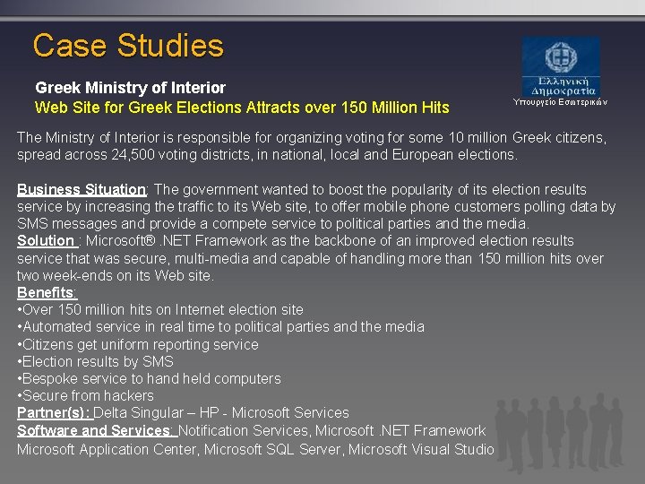 Case Studies Greek Ministry of Interior Web Site for Greek Elections Attracts over 150