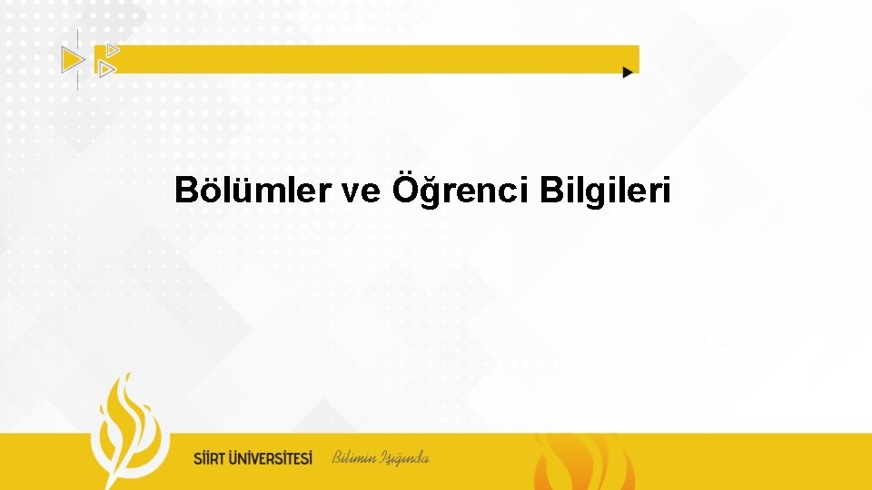 Bölümler ve Öğrenci Bilgileri 