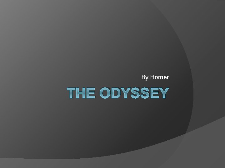 By Homer THE ODYSSEY 