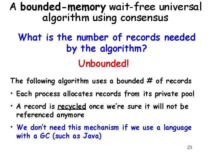 A bounded-memory wait-free universal algorithm using consensus What is the number of records needed