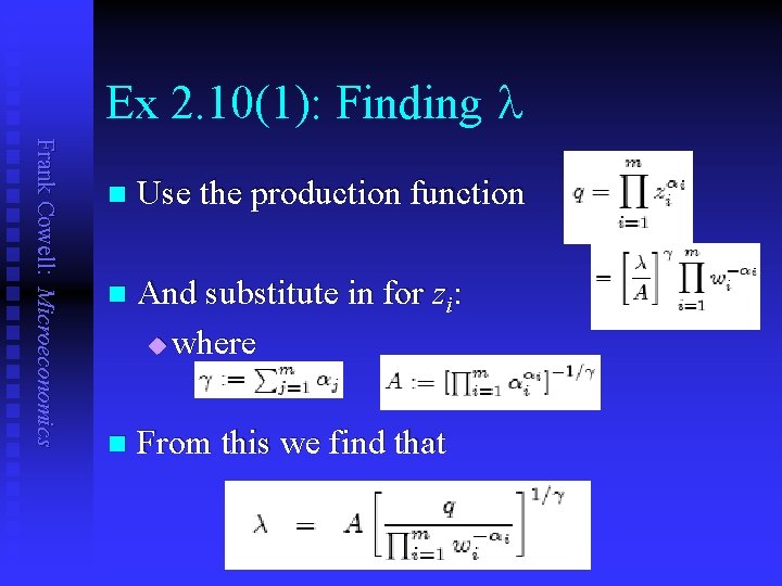 Ex 2. 10(1): Finding l Frank Cowell: Microeconomics n Use the production function n