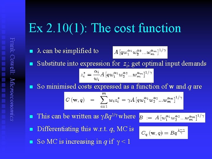 Ex 2. 10(1): The cost function Frank Cowell: Microeconomics n l can be simplified