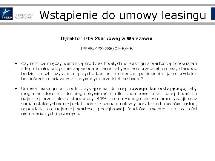 Wstąpienie do umowy leasingu Dyrektor Izby Skarbowej w Warszawie IPPB 5/423 -286/09 -6/MB •