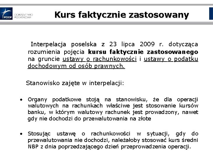 Kurs faktycznie zastosowany Interpelacja poselska z 23 lipca 2009 r. dotycząca rozumienia pojęcia kursu