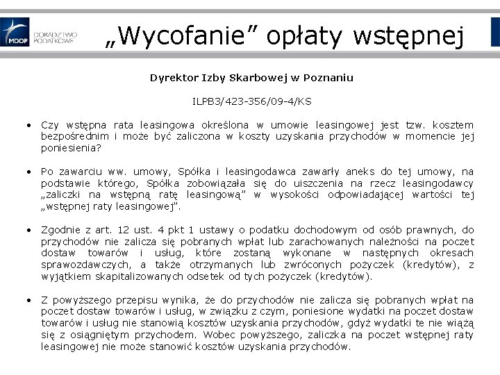 „Wycofanie” opłaty wstępnej Dyrektor Izby Skarbowej w Poznaniu ILPB 3/423 -356/09 -4/KS • Czy