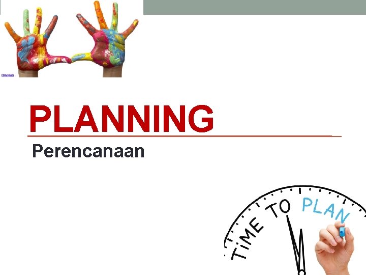 PLANNING Perencanaan 