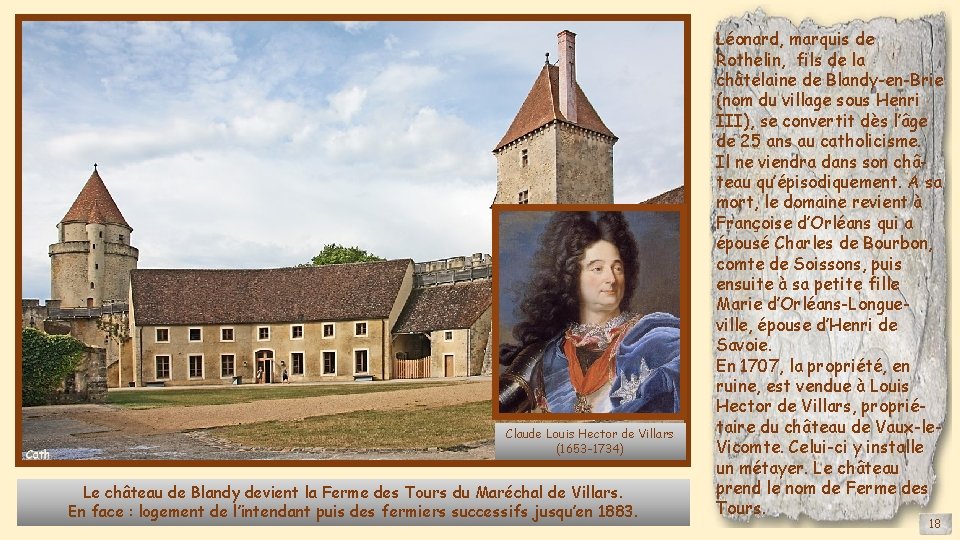 Claude Louis Hector de Villars (1653 -1734) Le château de Blandy devient la Ferme