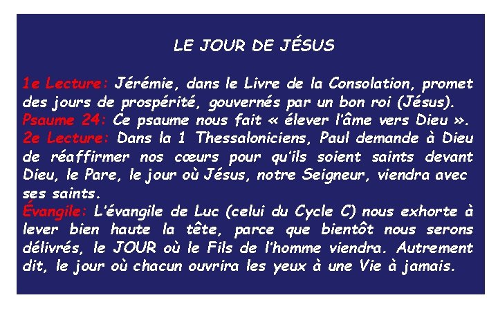 LE JOUR DE JÉSUS 1 e Lecture: Jérémie, dans le Livre de la Consolation,