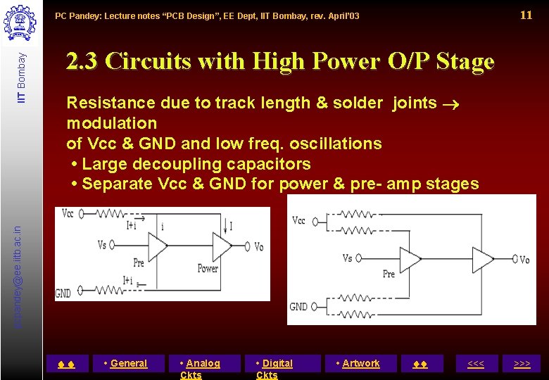 11 2. 3 Circuits with High Power O/P Stage Resistance due to track length