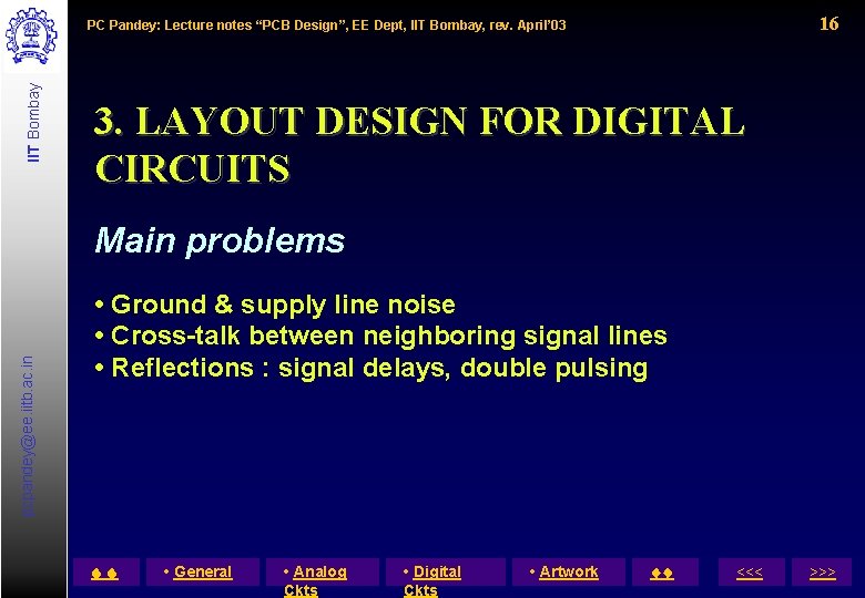 16 IIT Bombay PC Pandey: Lecture notes “PCB Design”, EE Dept, IIT Bombay, rev.