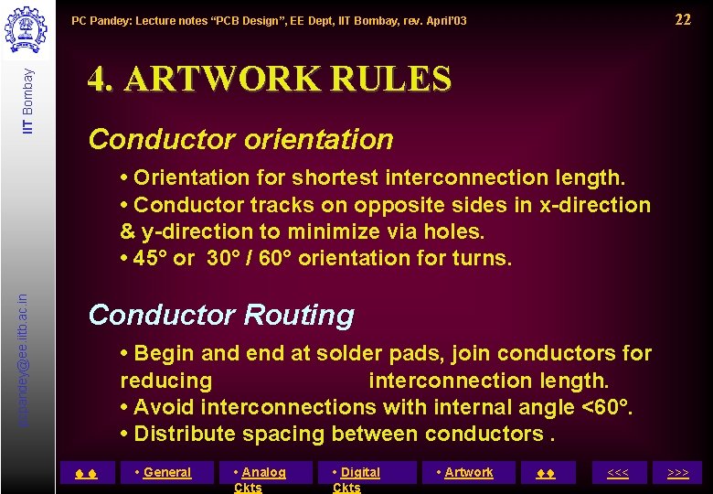 22 IIT Bombay PC Pandey: Lecture notes “PCB Design”, EE Dept, IIT Bombay, rev.