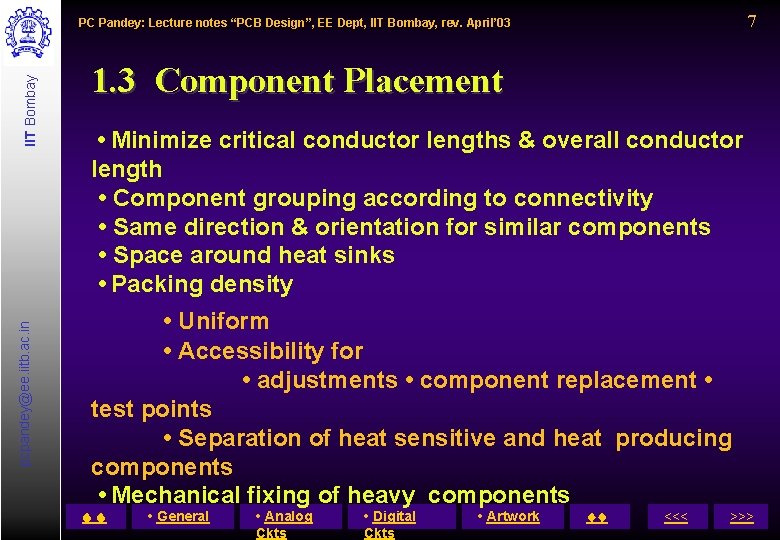 7 pcpandey@ee. iitb. ac. in IIT Bombay PC Pandey: Lecture notes “PCB Design”, EE