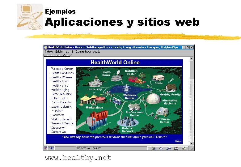 Ejemplos Aplicaciones y sitios web www. healthy. net Ejemplos Aplicaciones y sitios web www. healthy. net