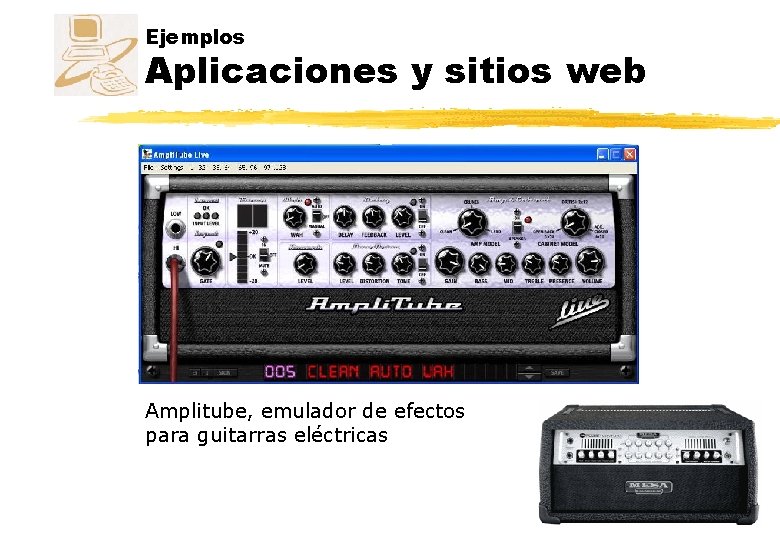 Ejemplos Aplicaciones y sitios web Amplitube, emulador de efectos para guitarras eléctricas Ejemplos Aplicaciones y sitios web Amplitube, emulador de efectos para guitarras eléctricas