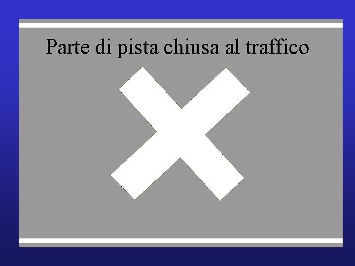 Parte di pista chiusa al traffico 