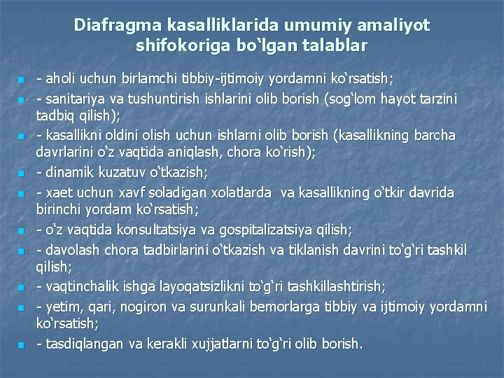 Diafragma kasalliklarida umumiy amaliyot shifokoriga bo‘lgan talablar n n n n n - aholi