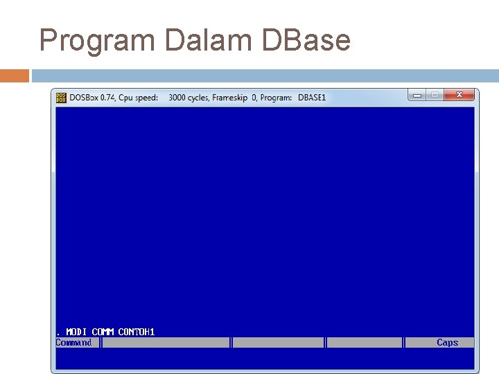 Program Dalam DBase 