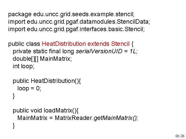 package edu. uncc. grid. seeds. example. stencil; import edu. uncc. grid. pgaf. datamodules. Stencil.