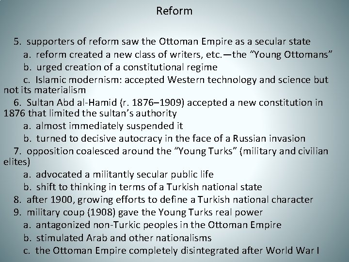 Reform 5. supporters of reform saw the Ottoman Empire as a secular state a.