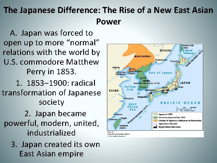 The Japanese Difference: The Rise of a New East Asian Power A. Japan was