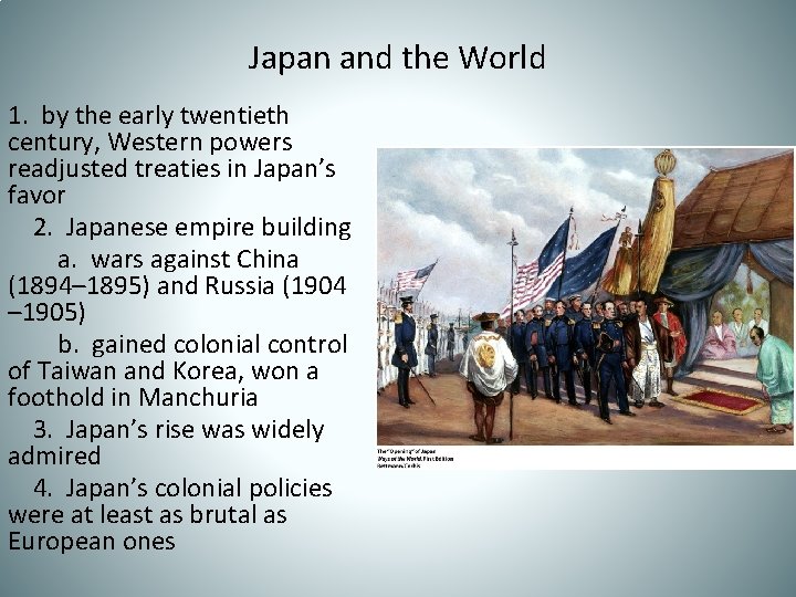 Japan and the World 1. by the early twentieth century, Western powers readjusted treaties