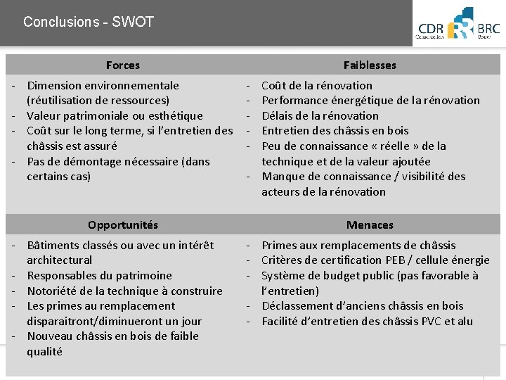 2013 Conclusions - SWOT Forces - Dimension environnementale (réutilisation de ressources) - Valeur patrimoniale
