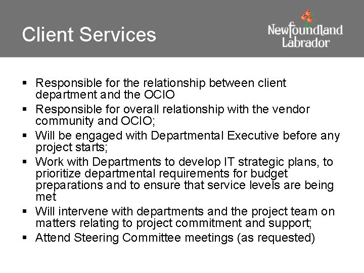 Client Services § Responsible for the relationship between client department and the OCIO §