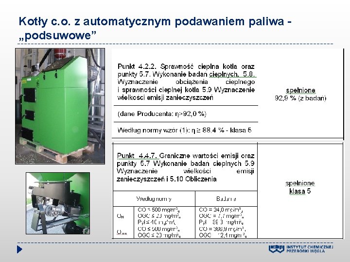 Kotły c. o. z automatycznym podawaniem paliwa - „podsuwowe” 