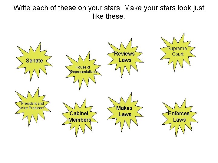 Write each of these on your stars. Make your stars look just like these.
