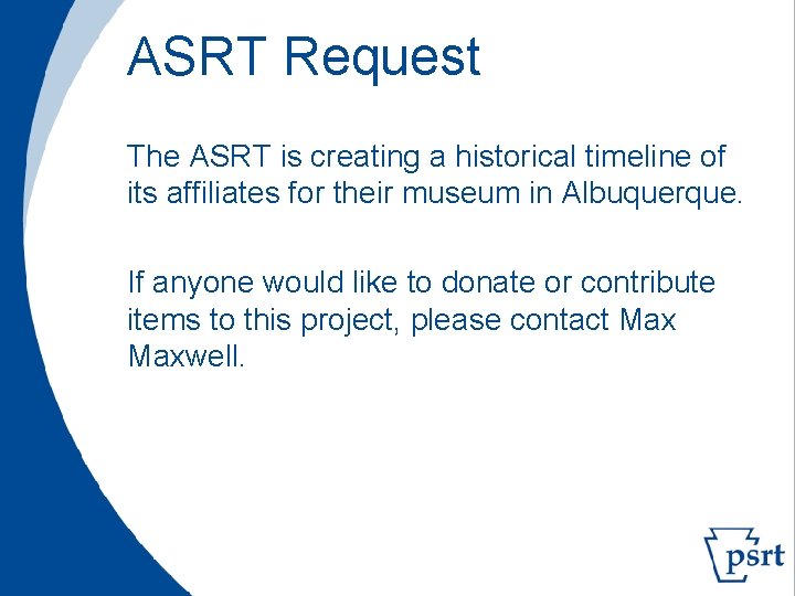 ASRT Request The ASRT is creating a historical timeline of its affiliates for their
