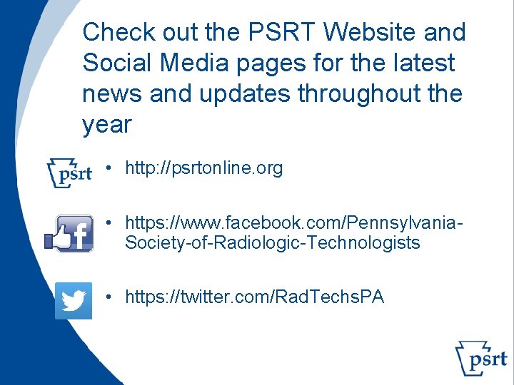 Check out the PSRT Website and Social Media pages for the latest news and