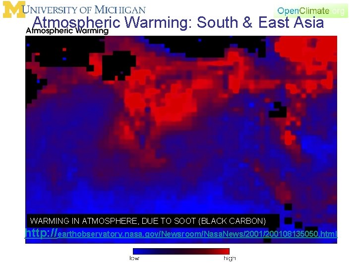 Atmospheric Warming: South & East Asia WARMING IN ATMOSPHERE, DUE TO SOOT (BLACK CARBON)
