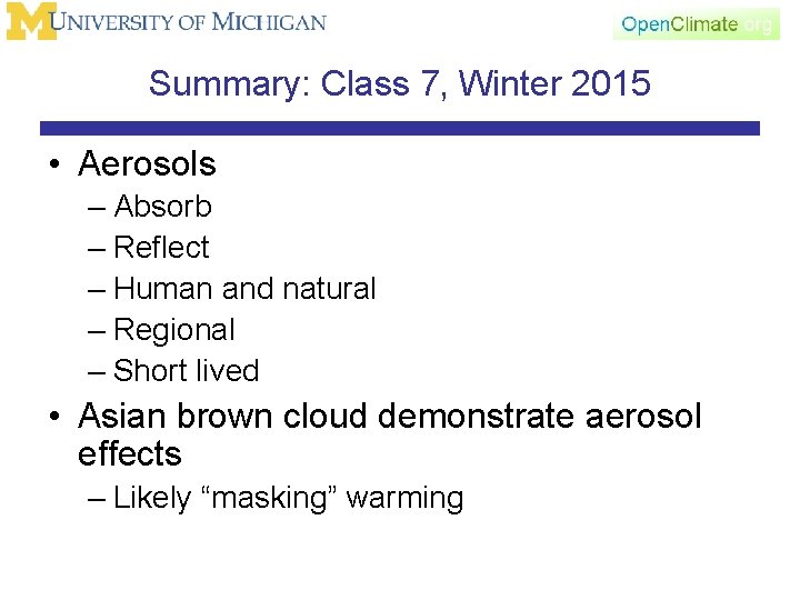 Summary: Class 7, Winter 2015 • Aerosols – Absorb – Reflect – Human and