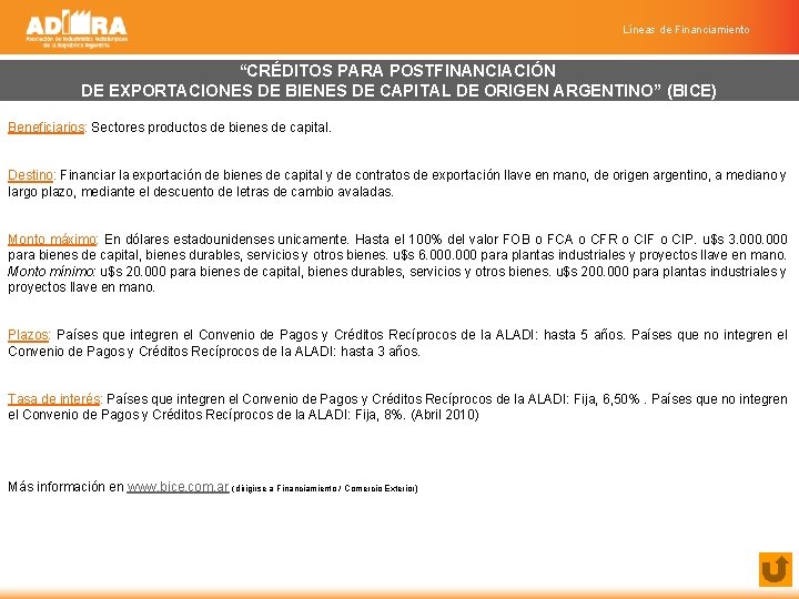 Líneas de Financiamiento “CRÉDITOS PARA POSTFINANCIACIÓN DE EXPORTACIONES DE BIENES DE CAPITAL DE ORIGEN