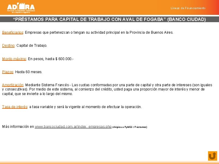 Líneas de Financiamiento “PRÉSTAMOS PARA CAPITAL DE TRABAJO CON AVAL DE FOGABA” (BANCO CIUDAD)