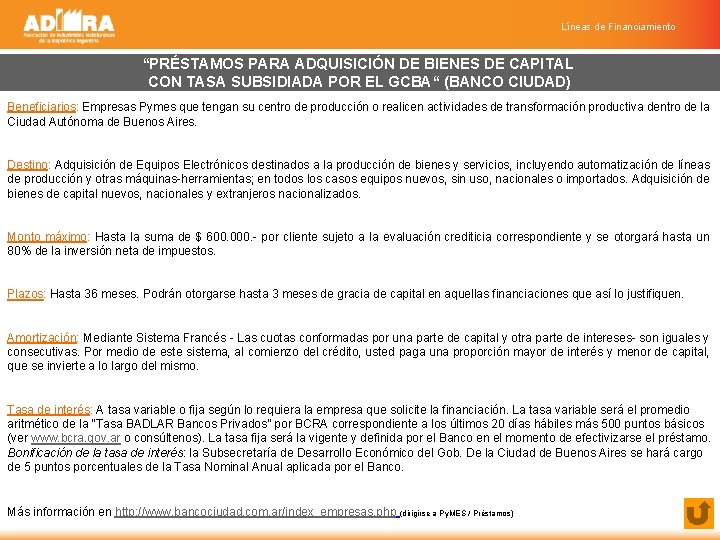 Líneas de Financiamiento “PRÉSTAMOS PARA ADQUISICIÓN DE BIENES DE CAPITAL CON TASA SUBSIDIADA POR