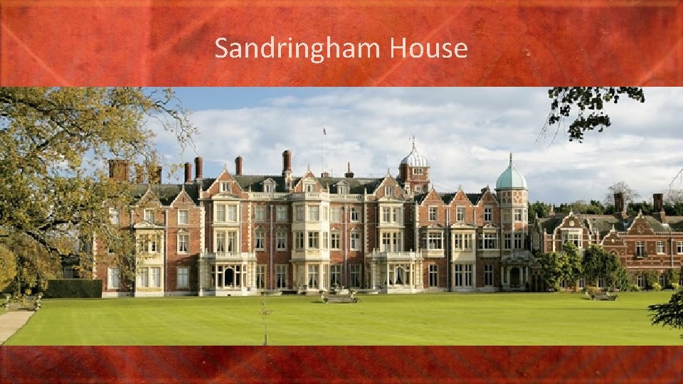 Sandringham House 