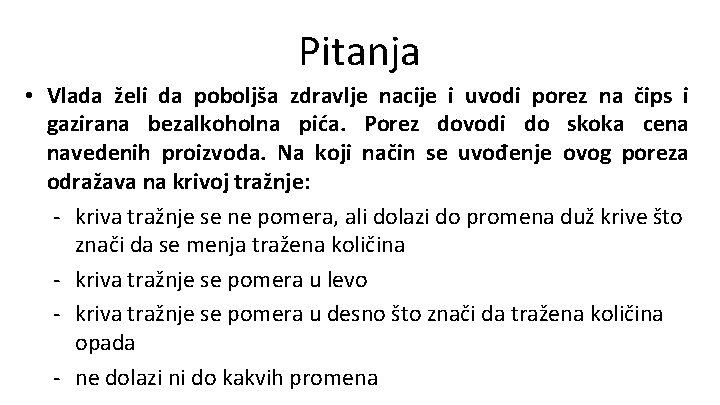 Pitanja • Vlada želi da poboljša zdravlje nacije i uvodi porez na čips i