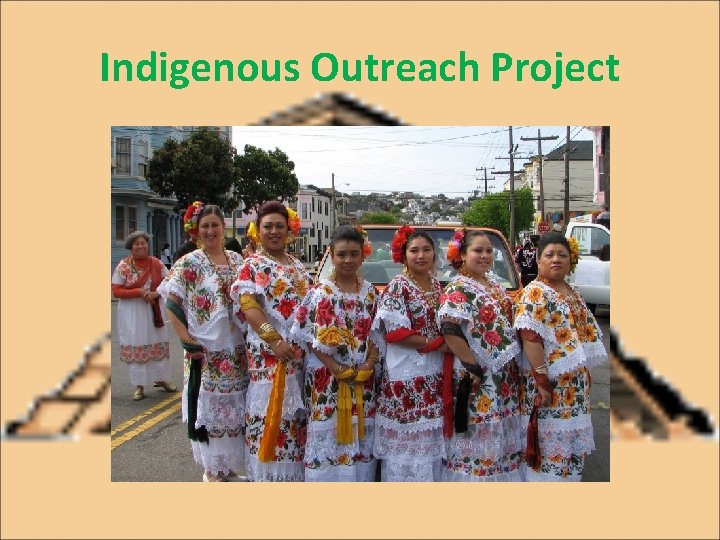 Indigenous Outreach Project 