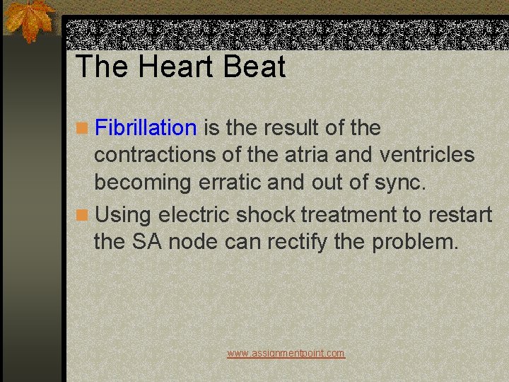 The Heart Beat n Fibrillation is the result of the contractions of the atria